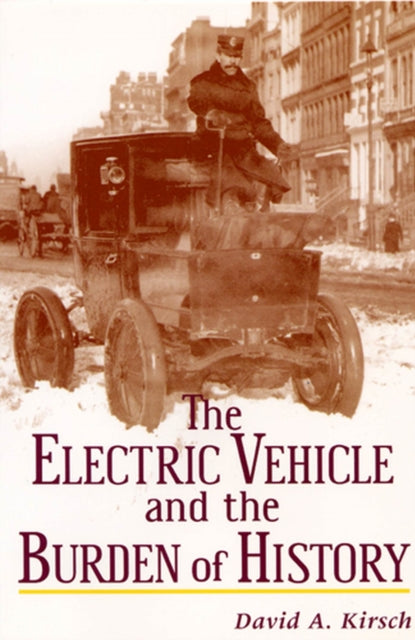 The Electric Vehicle and the Burden of History