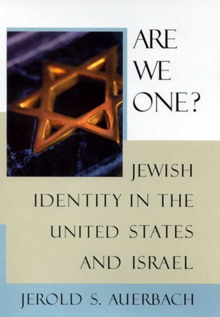 Are We One?: Jewish Identity in the United States and Israel