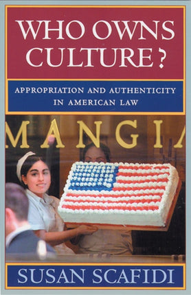 Who Owns Culture Appropriation and Authenticity