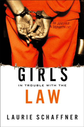 Girls in Trouble with the Law Rutgers Series in