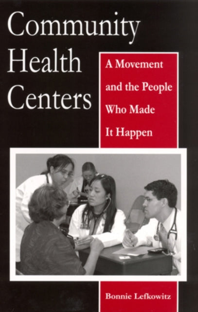Community Health Centers A Movement and the