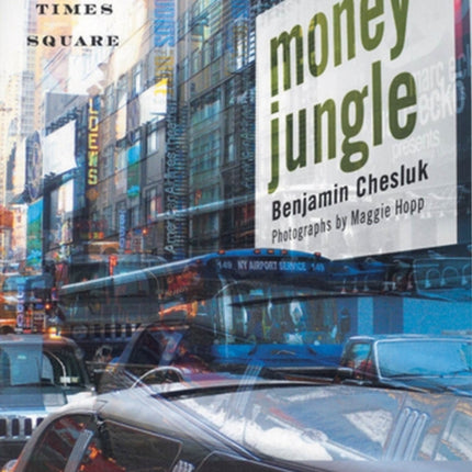 Money Jungle: Imagining the New Times Square