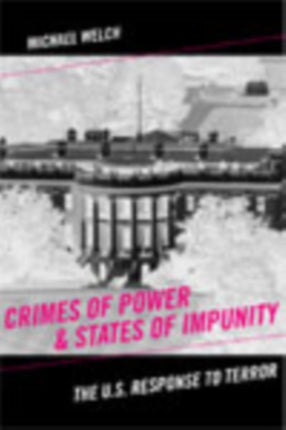 Crimes of Power and States of Impunity The US