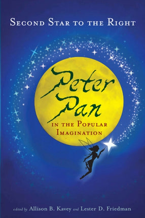 Second Star to the Right: Peter Pan in the Popular Imagination