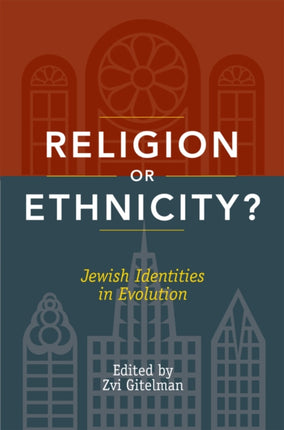 Religion or Ethnicity Jewish Identities in