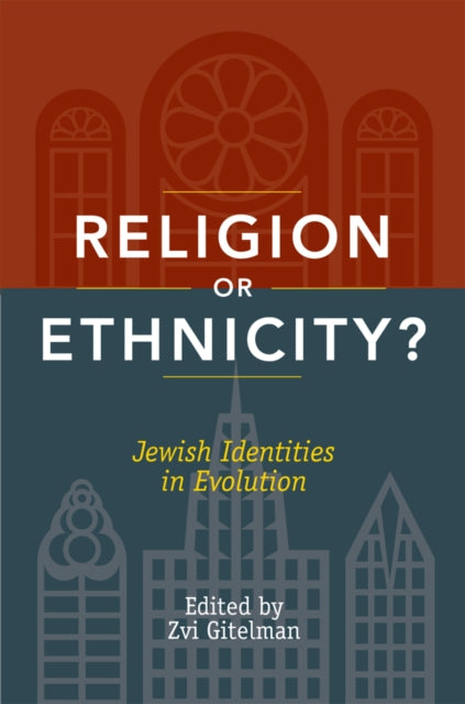 Religion or Ethnicity Jewish Identities in