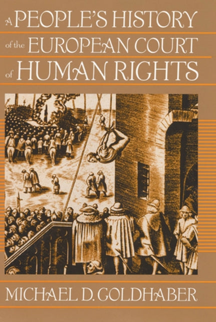 A Peoples History of the European Court of Human