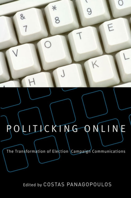 Politicking Online The Transformation of Election