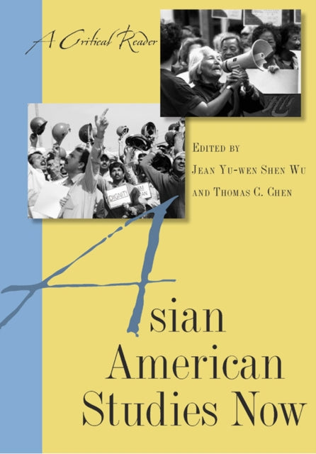 Asian American Studies Now  A Critical Reader