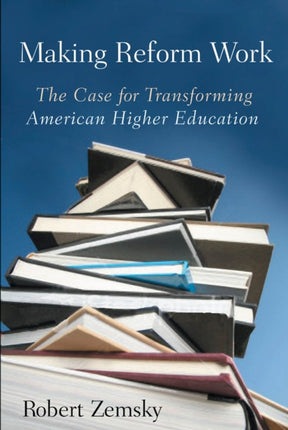 Making Reform Work The Case for Transforming