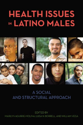 Health Issues in Latino Males A Social and