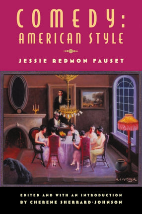 Comedy American Style Multiethnic Literatures of the Americas American Style Jessie Redmon Fauset MultiEthnic Literatures of the Americas Mela