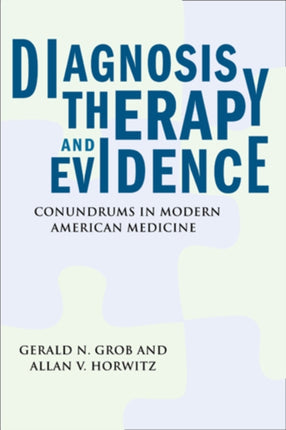 Diagnosis Therapy and Evidence Conundrums in