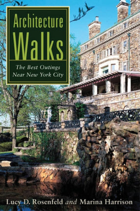 Architecture Walks  The Best Outings Near New