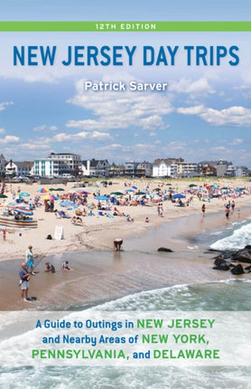 New Jersey Day Trips A Guide to Outings in New