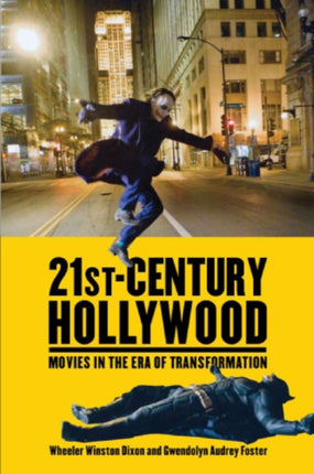 21stCentury Hollywood  Movies in the Era of