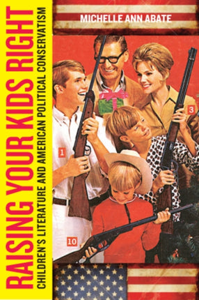 Raising Your Kids Right  Childrens Literature and