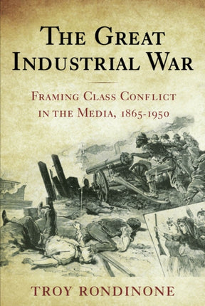The Great Industrial War Framing Class Conflict