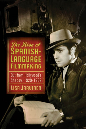 The Rise of SpanishLanguage Filmmaking Out from