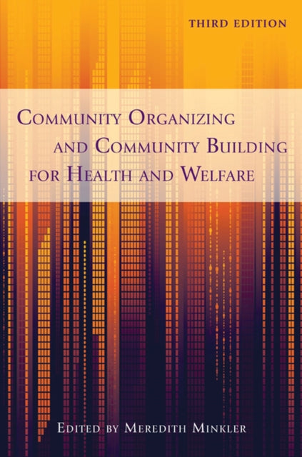 Community Organizing and Community Building for