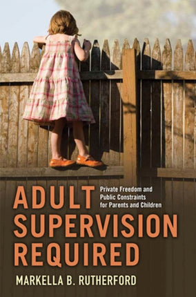 Adult Supervision Required Families in Focus