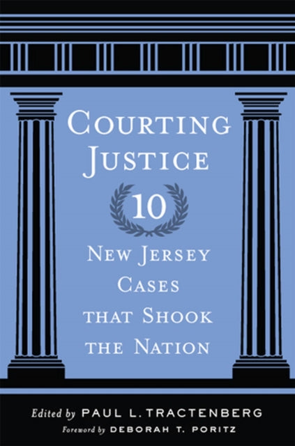 Courting Justice: Ten New Jersey Cases That Shook the Nation