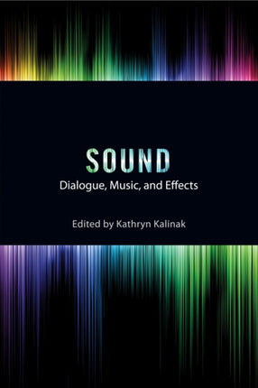 Sound Dialogue Music and Effects Behind the Silver Screen