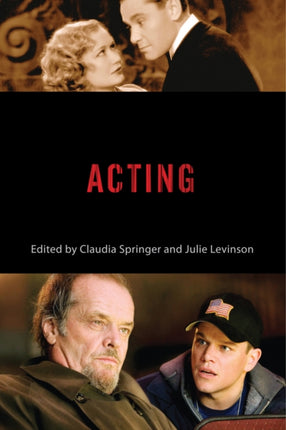 Acting Behind the Silver Screen