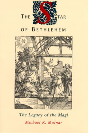 The Star of Bethlehem The Legacy of the Magi
