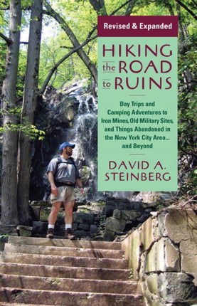 Hiking the Road to Ruins Daytrips and Camping