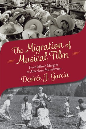The Migration of Musical Film From Ethnic Margins