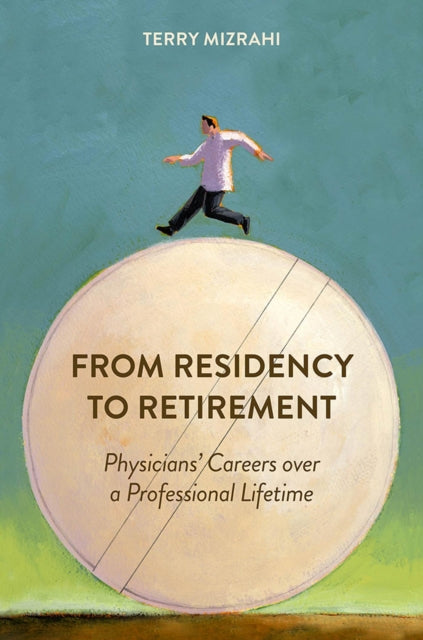 From Residency to Retirement Physicians Careers