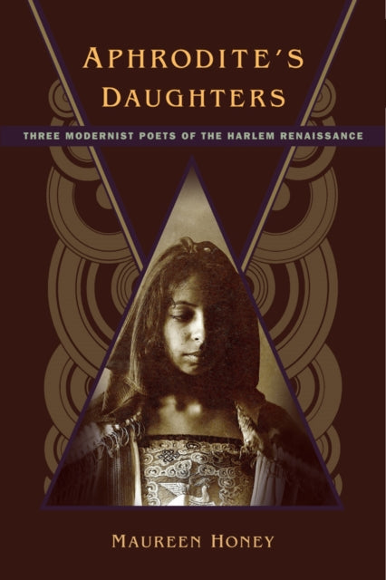Aphrodites Daughters  Three Modernist Poets of