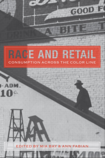 Race and Retail Consumption Across the Color Line Rutgers Studies on Race and Ethnicity