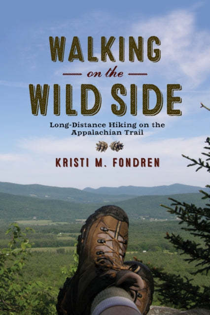 Walking on the Wild Side LongDistance Hiking on the Appalachian Trail