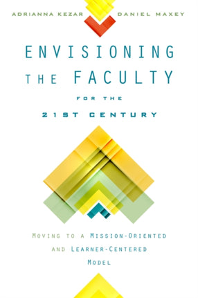 Envisioning the Faculty for the Twentyfirst