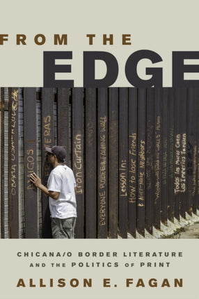 From the Edge Chicanao Border Literature and the Politics of Print Latinidad Transnational Cultures in the United States