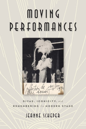Moving Performances Divas Iconicity and
