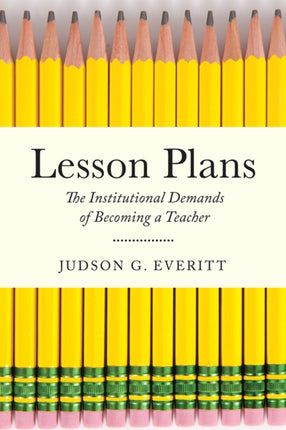 Lesson Plans  The Institutional Demands of