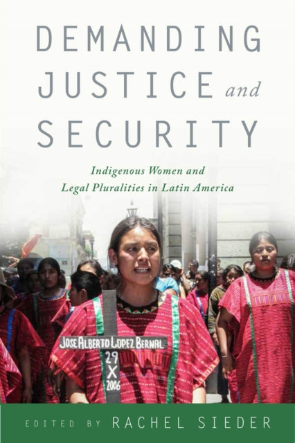 Demanding Justice and Security Indigenous Women