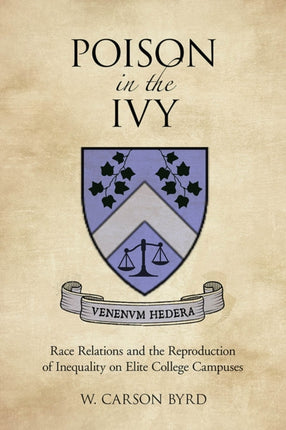 Poison in the Ivy Race Relations and the