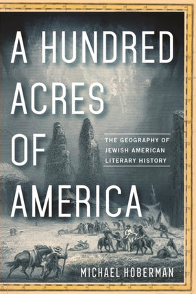 A Hundred Acres of America  The Geography of