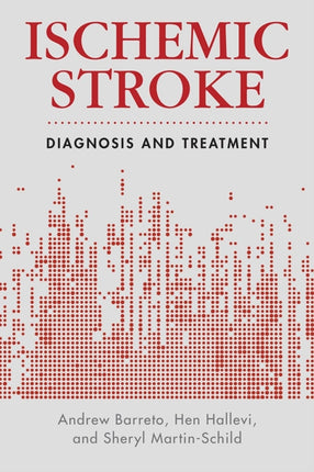 Ischemic Stroke Diagnosis and Treatment Current