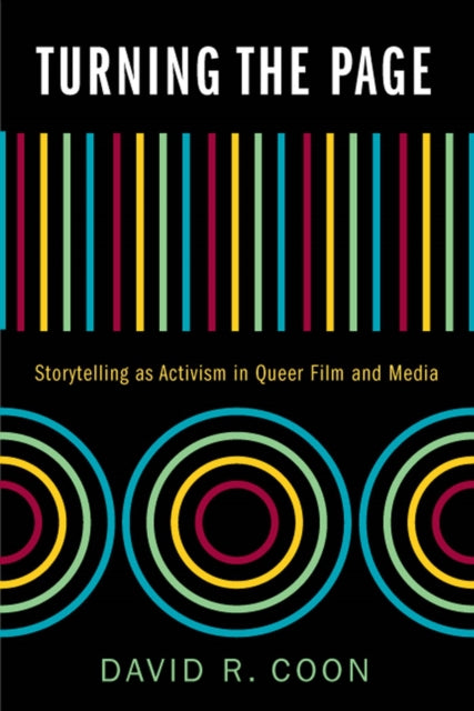 Turning the Page: Storytelling as Activism in Queer Film and Media