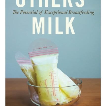 Others Milk  The Potential of Exceptional