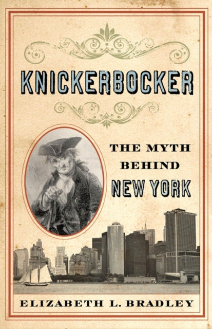 Knickerbocker: The Myth behind New York