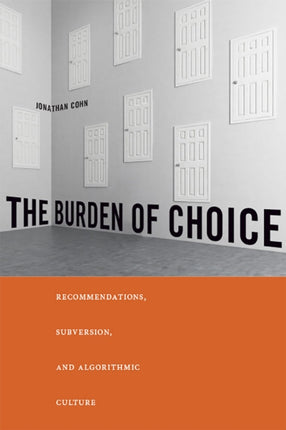 The Burden of Choice Recommendations Subversion