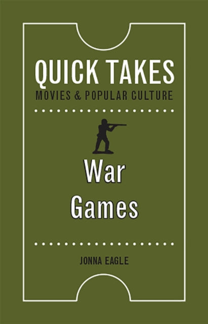 War Games Quick Takes Movies and Popular Culture