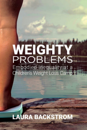 Weighty Problems  Embodied Inequality at a