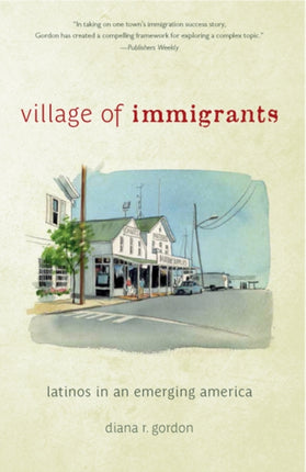 Village of Immigrants  Latinos in an Emerging